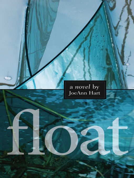 Title details for Float by JoeAnn Hart - Available